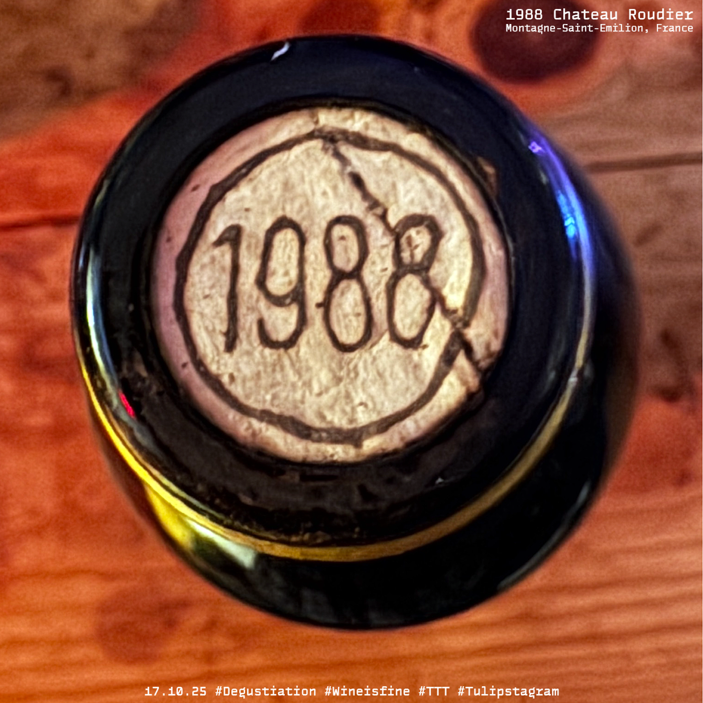 17.10.25 - 1988 Chateau Roudier Montagne-Saint-Emilion, France #Degustiation #Wineisfine #TTT #Tulipstagram