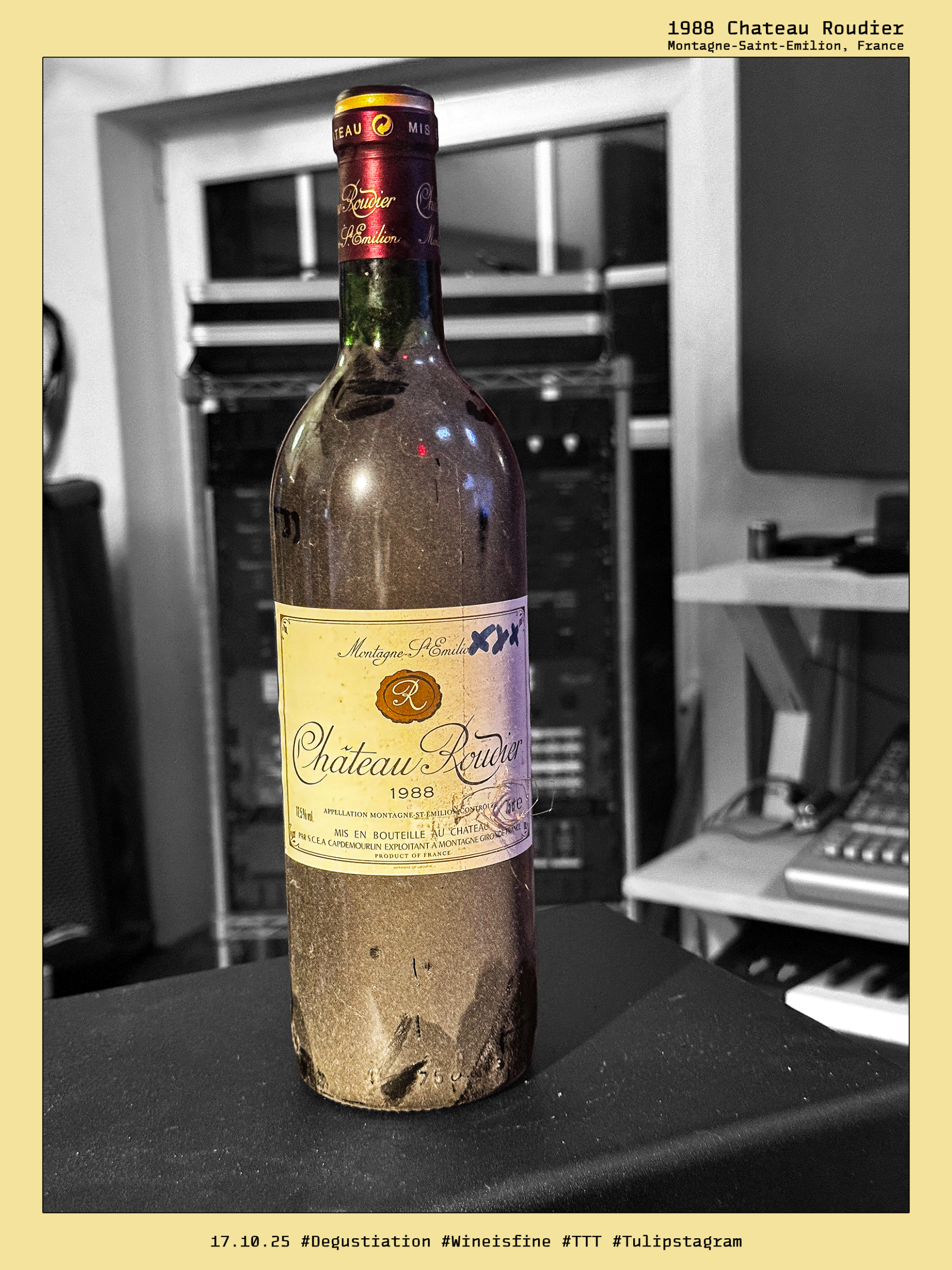 17.10.25 - 1988 Chateau Roudier Montagne-Saint-Emilion, France #Degustiation #Wineisfine #TTT #Tulipstagram
