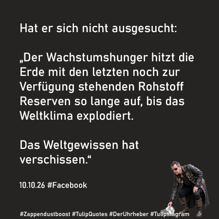 10.10.26 Verschissen #Zappendustboost #TulipQuotes #DerUhrheber #Tulipstagram